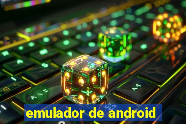 emulador de android